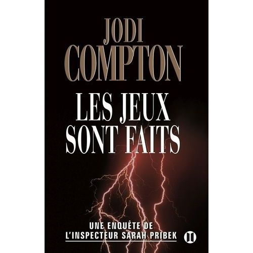 Une Enquête De L'inspecteur Sarah Pribek - Les Jeux Sont Faits