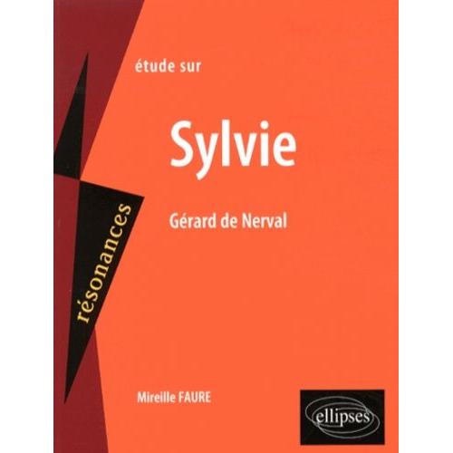 Etude Sur Sylvie, Gérard De Nerval