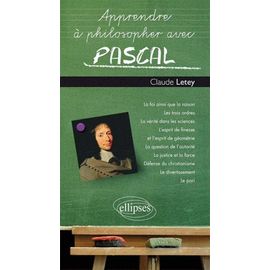 Apprendre À Philosopher Avec Pascal