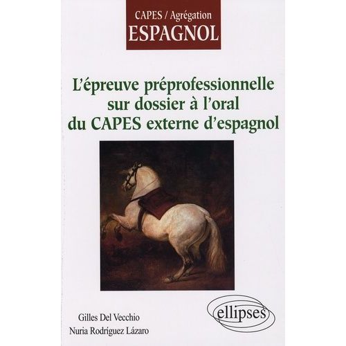 L'épreuve Préprofessionelle Sur Dossier À L'oral Du Capes Externe D'espagnol