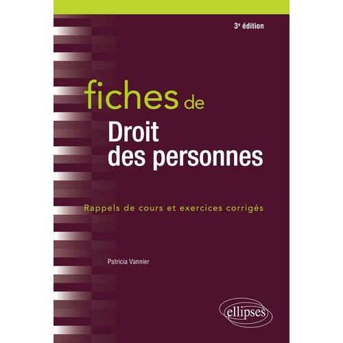 Fiches De Droit Des Personnes - Rappels De Cours Et Exercices Corrigés