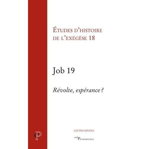Job 19 - Révolte, Espérance ?