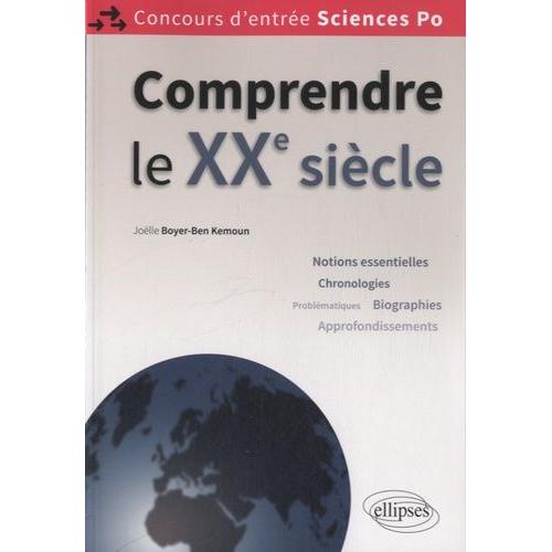 Comprendre Le Xxe Siècle - Concours D'entrée Sciences Po