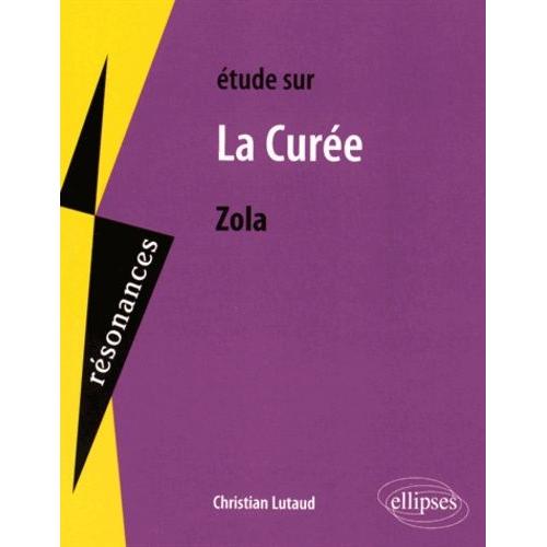 Etude Sur La Curée, Emile Zola