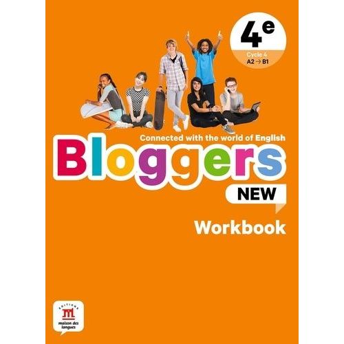 Anglais 4e Cycle 4 A2-->B1 Bloggers New Workbook