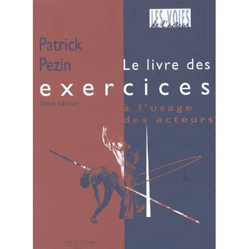 Le Livre Des Exercices À L'usage Des Acteurs