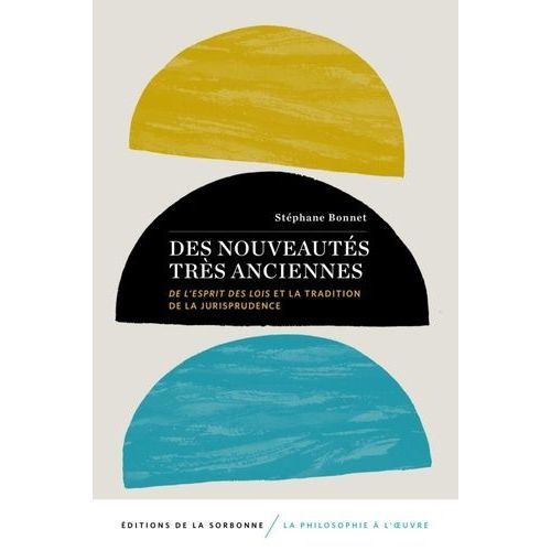 Des Nouveautés Très Anciennes - De L'esprit Des Lois" Et La Tradition De La Jurisprudence