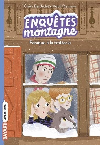 Enquêtes À La Montagne Tome 4 - Panique À La Trattoria