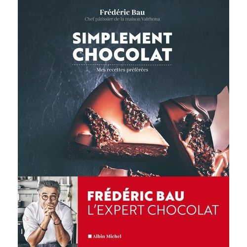 Simplement Chocolat - Mes Recettes Préférées