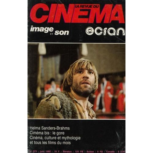La Revue Du Cinéma Image Et Son N° 373 : Helma Sanders-Brahms, Cinéma Bis: Le Gore, Cinéma, Culture Et Mythologie Et Tous Les Films Du Mois