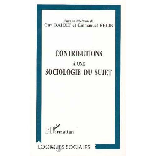 Contributions À Une Sociologie Du Sujet