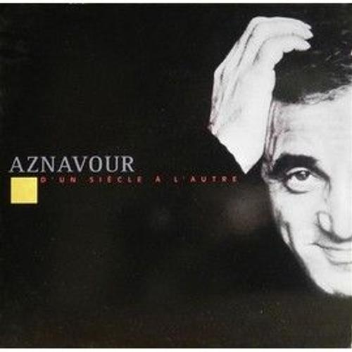 Charles Aznavour - D'un Siècle À L'autre-Vinyl 25 Cm
