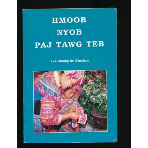 Les Hmong De Wenshan - Hmoob Nyob Paj Tawg Teb - 1988