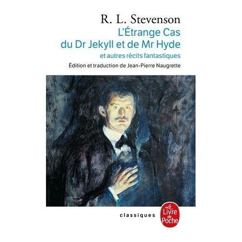 L'etrange Cas Du Dr Jekyll Et De Mr Hyde Et Autres Recits Fantastiques