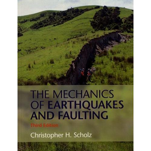 The Mechanics Of Earthquakes And Faulting