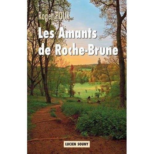 Les Amants De Roche-Brune