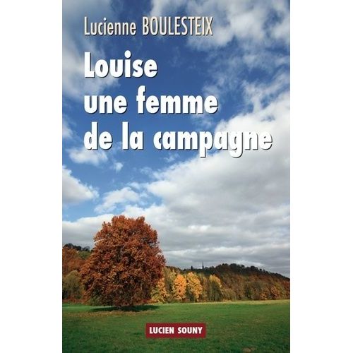 Louise Une Femme De La Campagne
