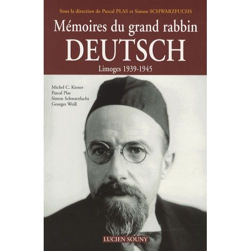 Mémoires Du Grand Rabbin Deutsch - Limoges 1939-1945