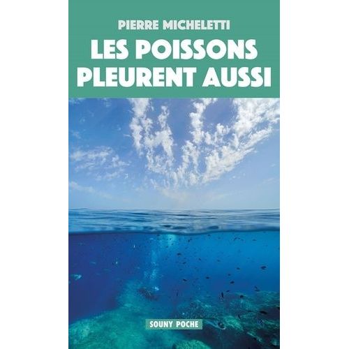 Les Poissons Pleurent Aussi