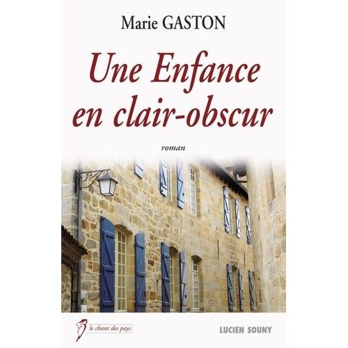 Une Enfance En Clair-Obscur