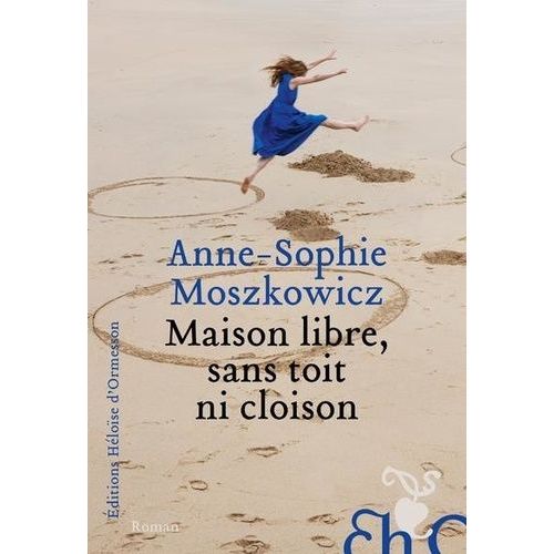 Maison Libre, Sans Toit Ni Cloison