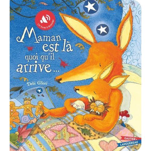 Maman Est Là Quoi Qu'il Arrive