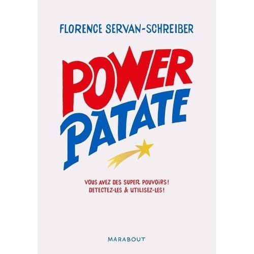 Power Patate - Vous Avez Des Super Pouvoirs ! Détectez-Les & Utilisez-Les