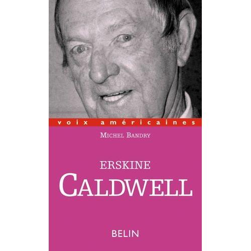 Erskine Caldwell - Humour Et Misère