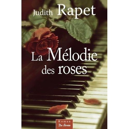 La Mélodie Des Roses
