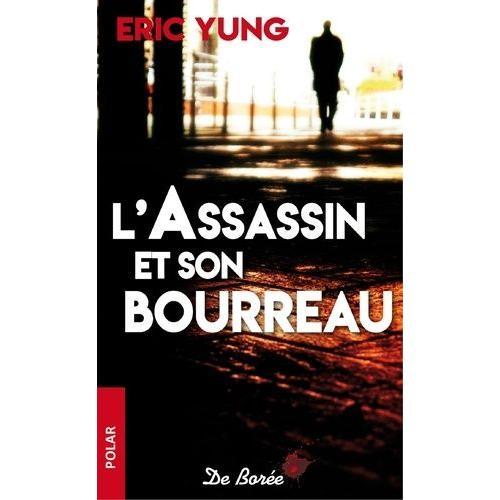 L'assassin Et Son Bourreau