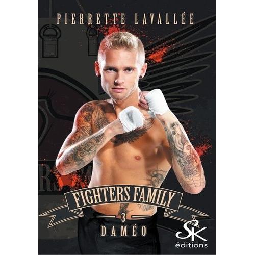 Fighters Family - Tome 3, Daméo