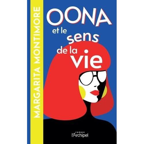 Oona Et Le Sens De La Vie