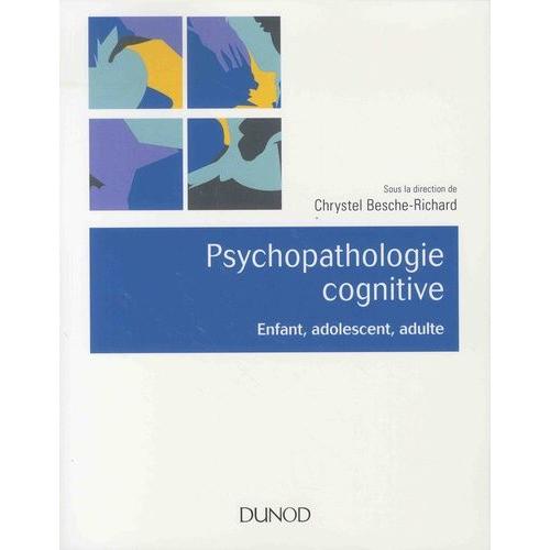 Psychopathologie Cognitive - Enfant, Adolescent, Adulte