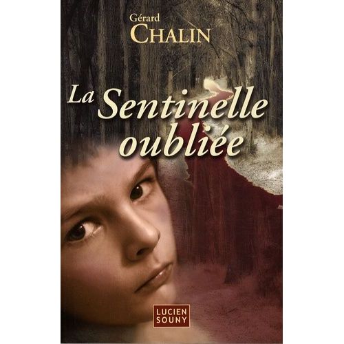 La Sentinelle Oubliée