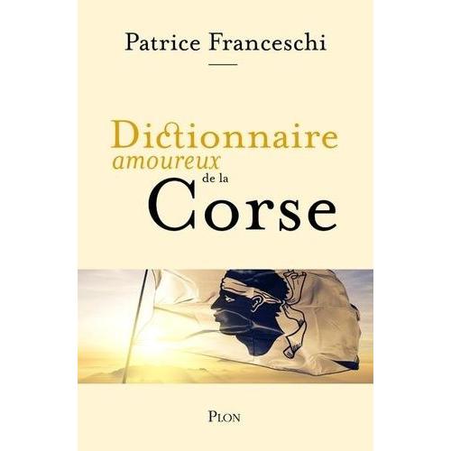 Dictionnaire Amoureux De La Corse