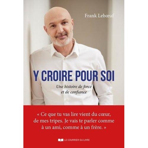 Y Croire Pour Soi - Une Histoire De Force Et De Confiance