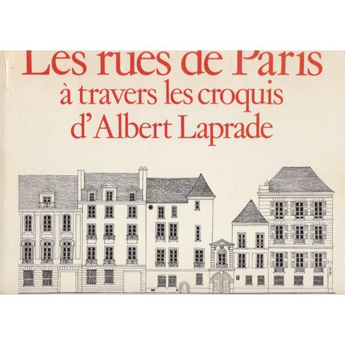 Les Rues De Paris À Travers Les Croquis D'albert Laprade . Édition Augmentée De 12 Planches