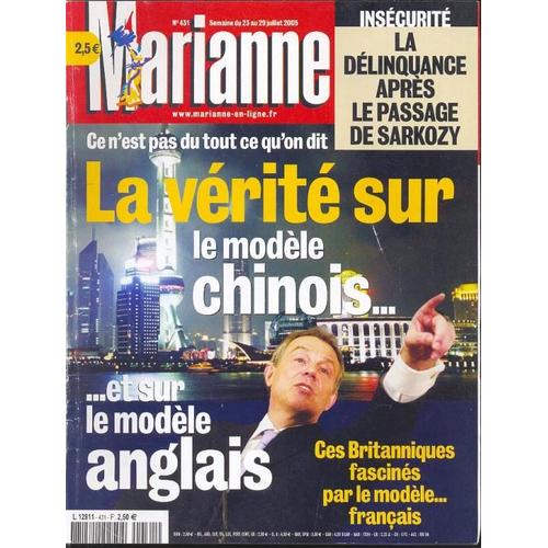 Marianne  N° 431 : La Vérité Sur Le Modèle Chinois...Et Sur Le Modèle Anglais/ Insécurité: La Délinquance Après Le Passage De Sarkozy