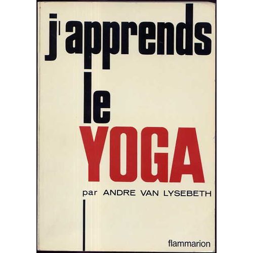 J'apprends Le Yoga 2° Édition