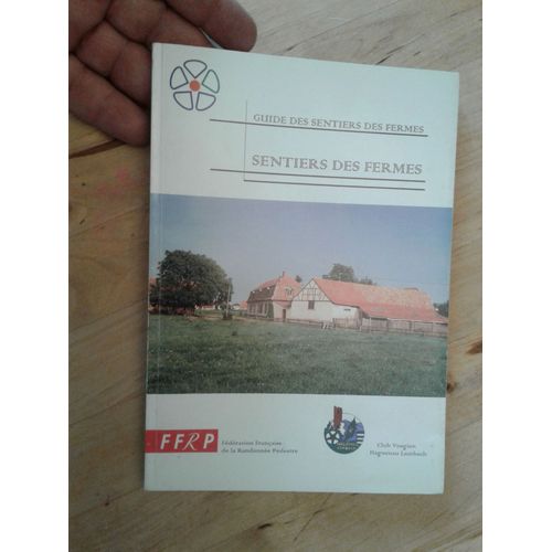 Guide Des Sentiers Des Fermes - Ffrp - Club Vosgien