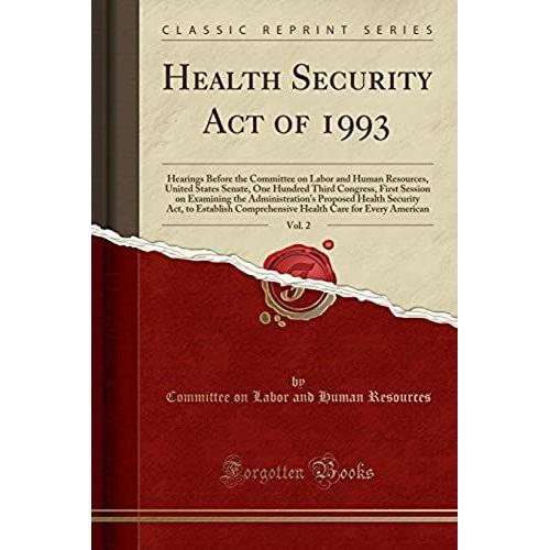 Resources, C: Health Security Act Of 1993, Vol. 2