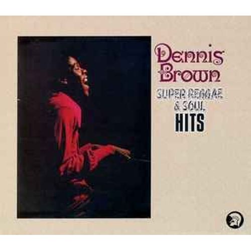 Dennis Brown – Super Reggae & Soul Hits (Remastered & Extended - 2006)