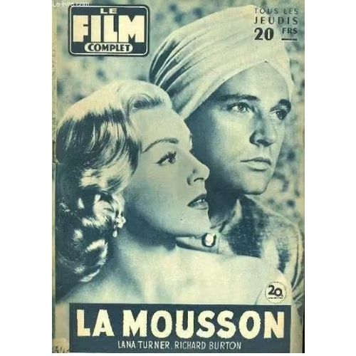 Le Film Complet N° 597 _ 27 Décembre 1956 _ Lana Turner Et Richard Burton Dans "La Mousson" ; Film De Jean Negulesco ; Production 20th Century Fox