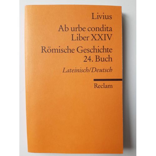 Livius - Ab Urbe Condita Liber Xxiv - Römische Geschichte 24.Buch - Latin /Allemand
