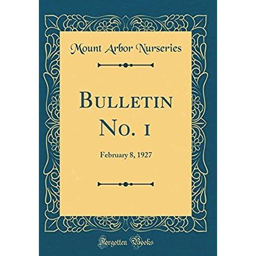 Bulletin No. 1: February 8, 1927 (Classic Reprint)