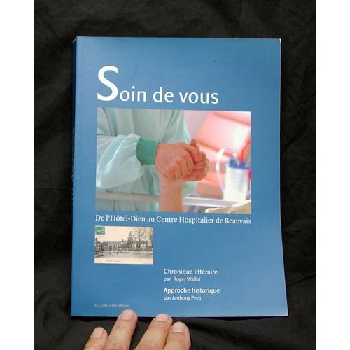 Soin De Vous De L’Hôtel Dieu Au Centre Hospitalier De Beauvais