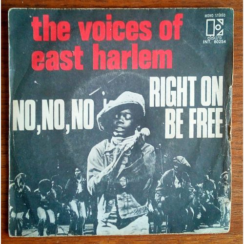 The Voices Of East Harlem No No No / Right On Be Free 45t