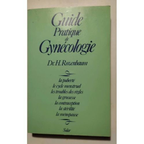 Guide Pratique De Gynécologie