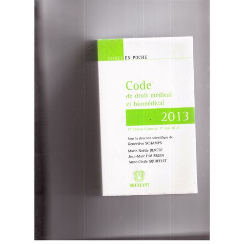 Code De Droit Médical Et Biomédical 2013 Geneviève Schamps