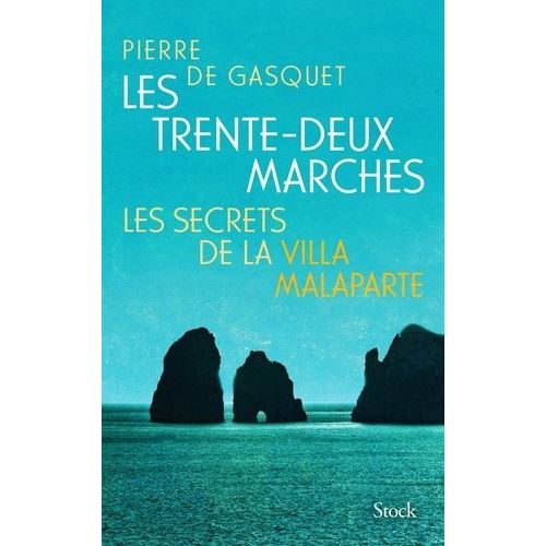 Les Trente-Deux Marches - Les Secrets De La Villa Malaparte